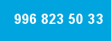 996 823 50 33
